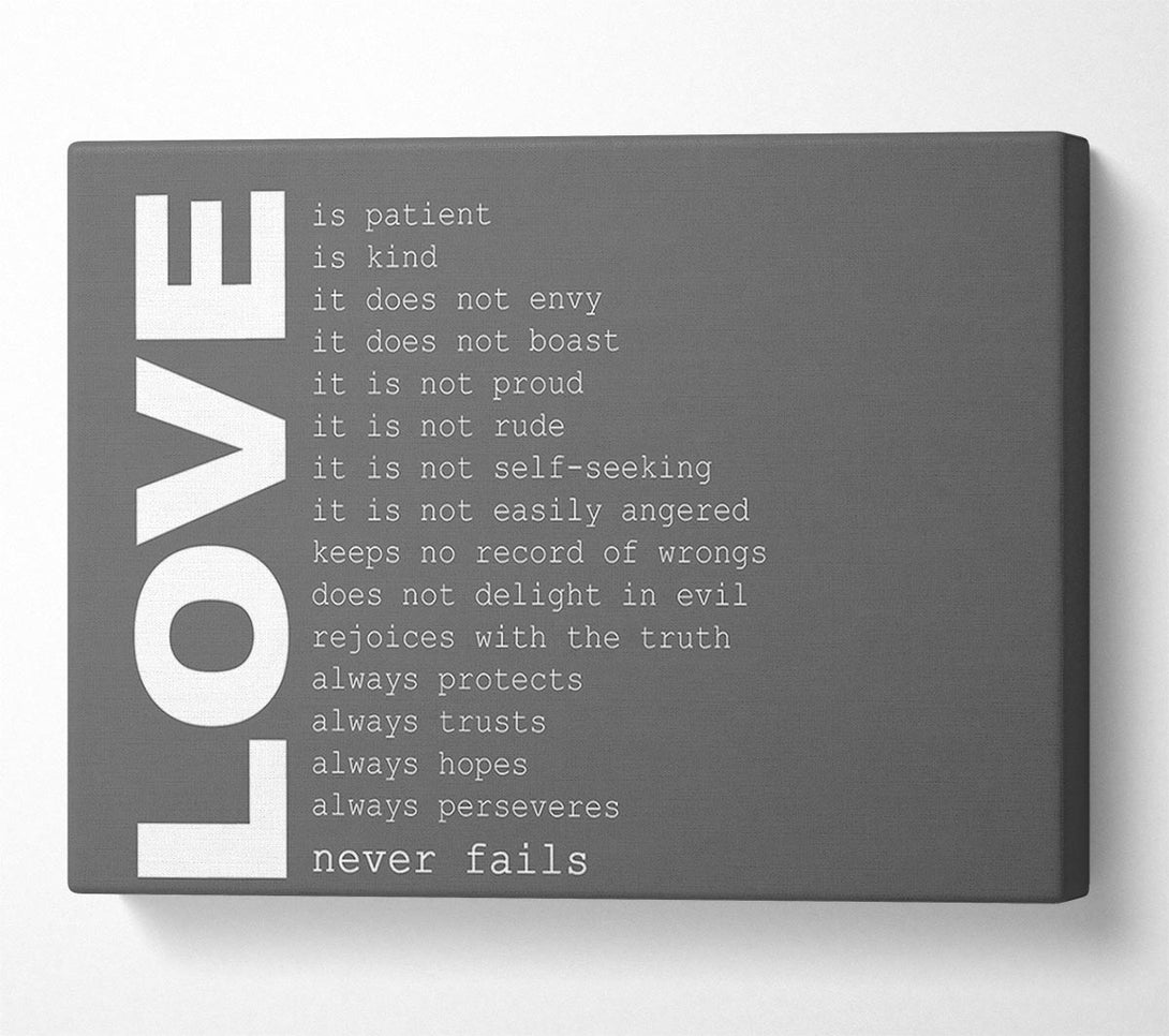  A Canvas Print of Love Quote Love Never Fails Grey Canvas Wall Art