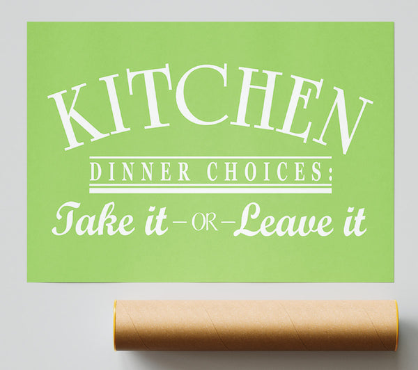 Kitchen Quote Dinner Choices Lime Green Poster