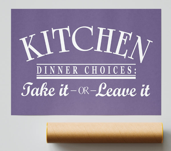 Kitchen Quote Dinner Choices Lilac Print