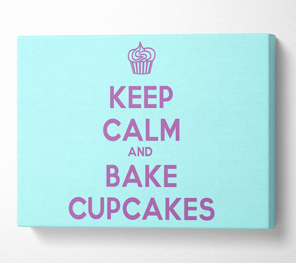  A Canvas Print of Kitchen Quote Keep Calm Bake Cupcakes Canvas Wall Art