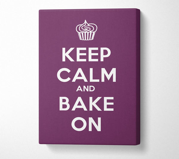  A Canvas Print of Kitchen Quote Keep Calm Bake On Canvas Art