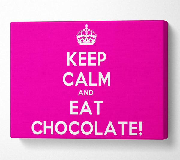  A Canvas Print of Kitchen Quote Keep Calm Eat Chocolate Canvas Print