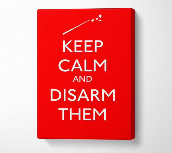  A Canvas Print of Keep Calm Disarm Them Canvas Print