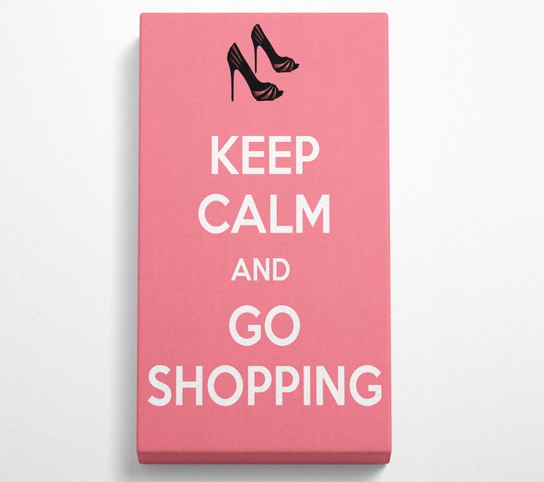  A Canvas Print of Girls Room Quote Keep Calm And Go Shopping Pink Canvas Art