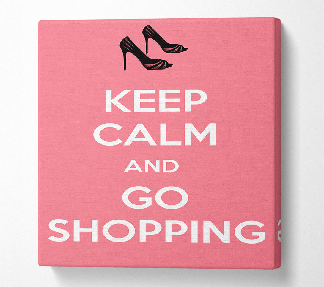  A Canvas Print of Girls Room Quote Keep Calm And Go Shopping Pink Canvas Art
