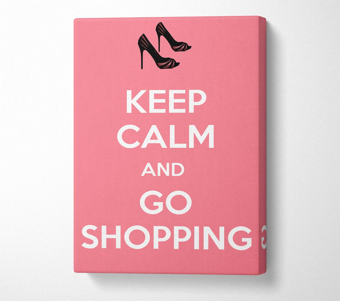  A Canvas Print of Girls Room Quote Keep Calm And Go Shopping Pink Canvas Art