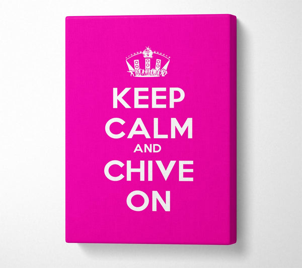  A Canvas Print of Kitchen Quote Keep Calm Chive On Canvas Art