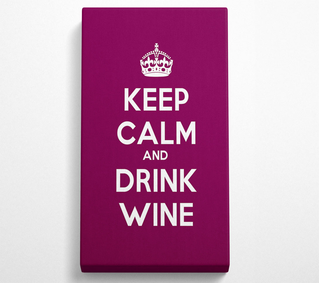  A Canvas Print of Kitchen Quote Keep Calm Wine Canvas Wall Art