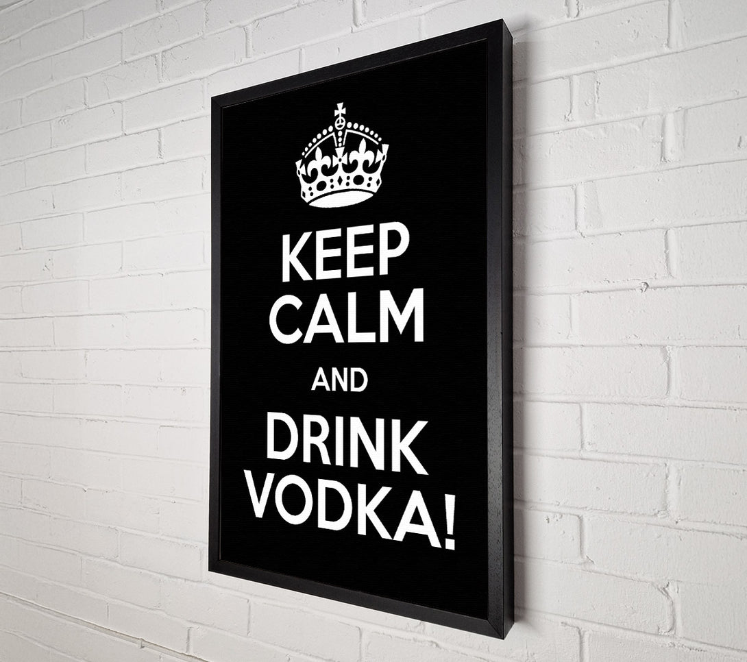  A Canvas Print of Kitchen Quote Keep Calm Vodka Canvas Wall Art