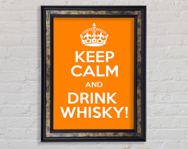 Kitchen Quote Keep Calm Whisky Framed Print