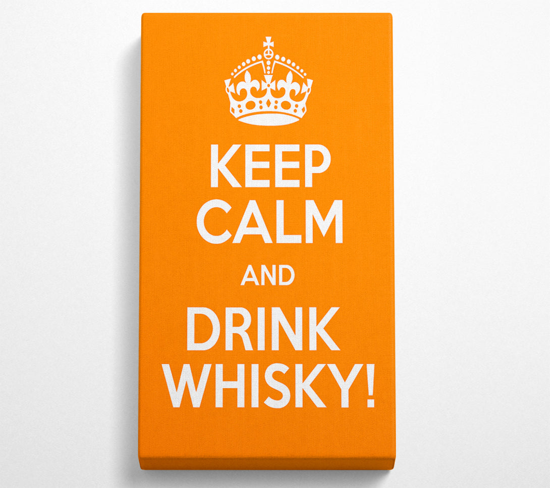  A Canvas Print of Kitchen Quote Keep Calm Whisky Canvas Print
