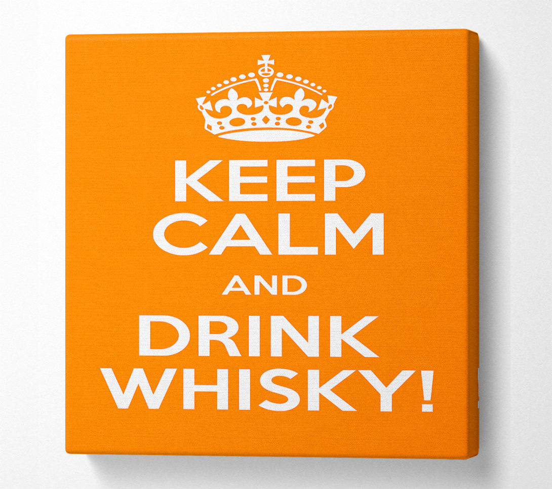  A Canvas Print of Kitchen Quote Keep Calm Whisky Canvas Print