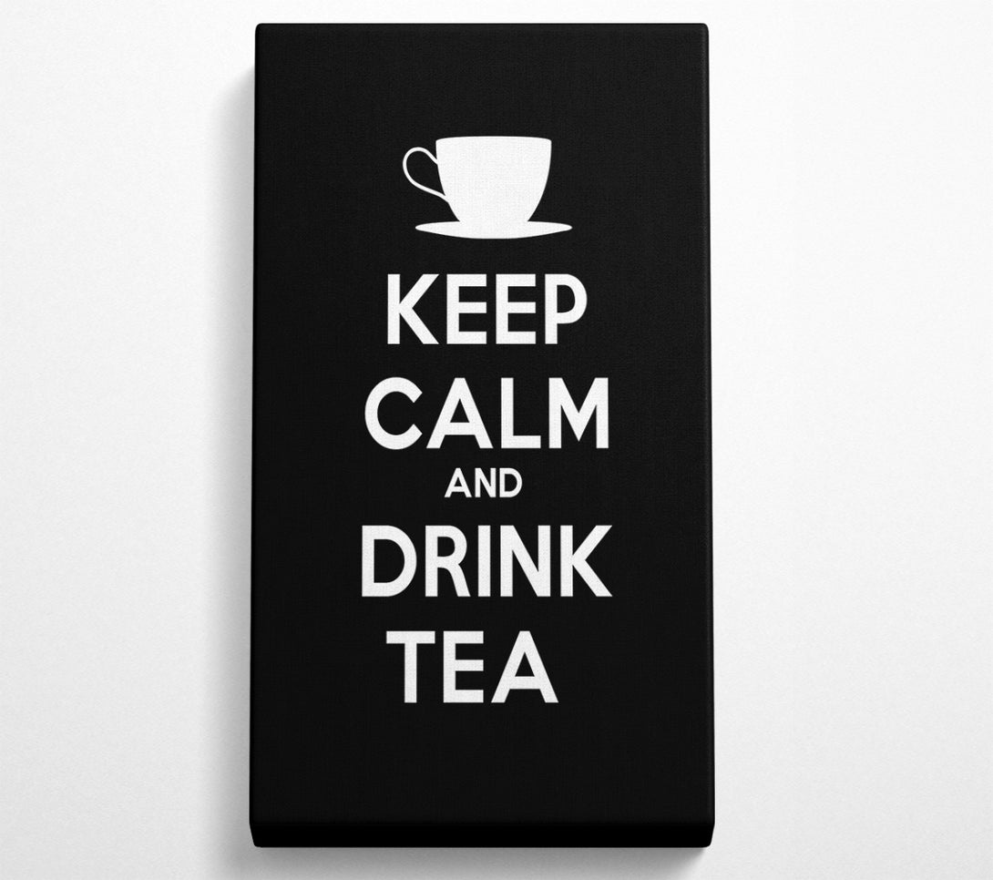  A Canvas Print of Kitchen Quote Keep Calm Drink Tea Canvas Art