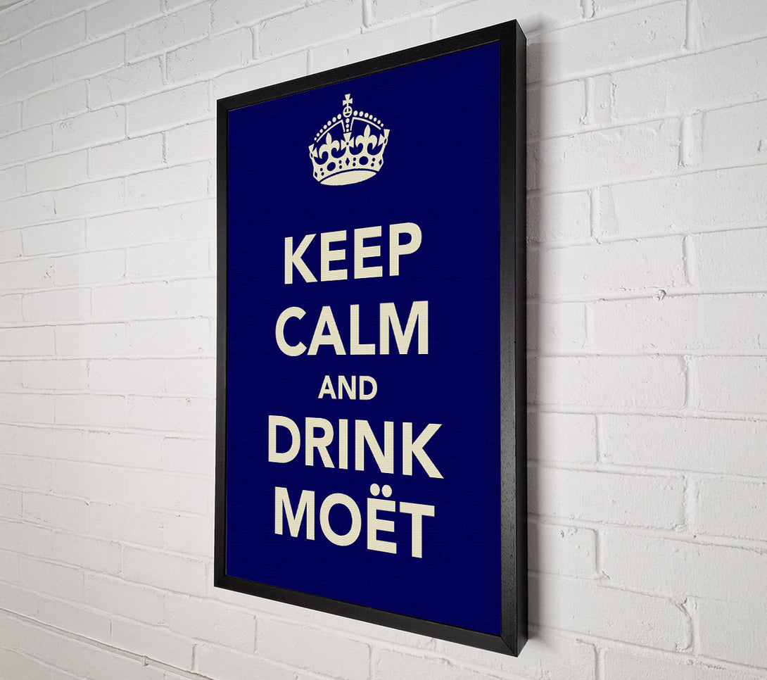  A Canvas Print of Kitchen Quote Keep Calm And Drink Moe¨t Canvas Art