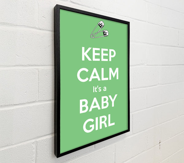 Keep Calm Its A Baby Girl