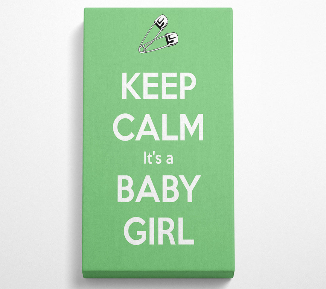  A Canvas Print of Keep Calm Its A Baby Girl Canvas Wall Art