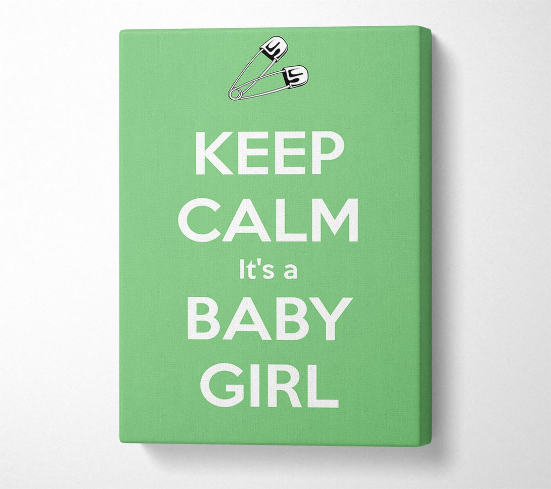  A Canvas Print of Keep Calm Its A Baby Girl Canvas Wall Art