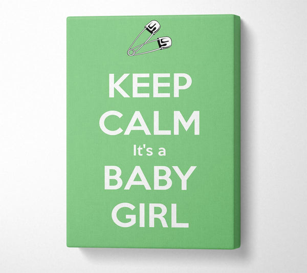  A Canvas Print of Keep Calm Its A Baby Girl Canvas Wall Art