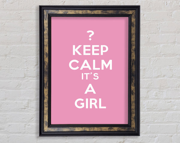 Nursery Quote Keep Calm Girl Pink Framed Print