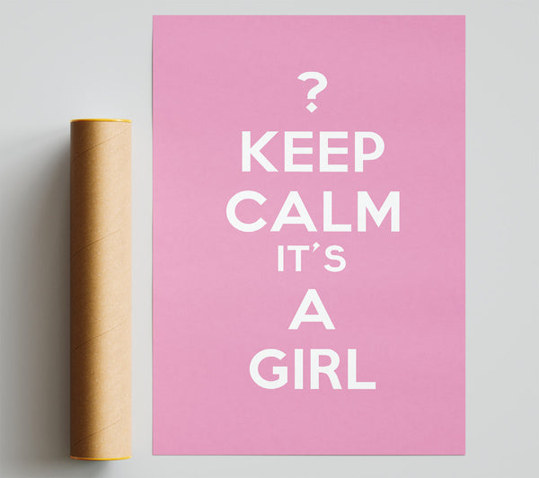 Nursery Quote Keep Calm Girl Pink Poster