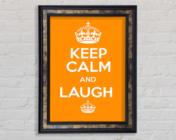Bleib ruhig und lache Orange