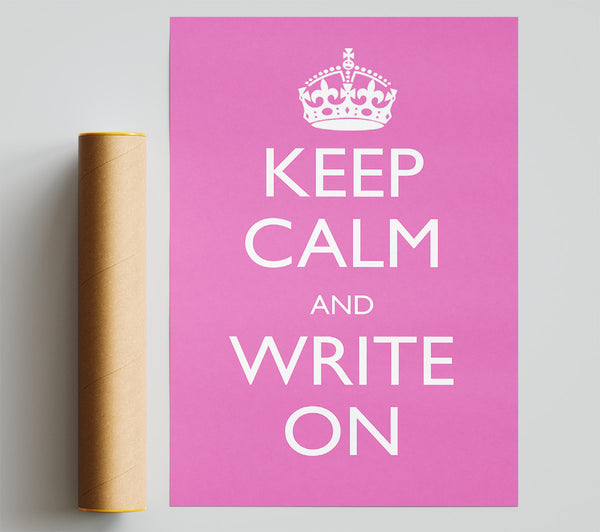 Keep Calm Write On Giclee Print