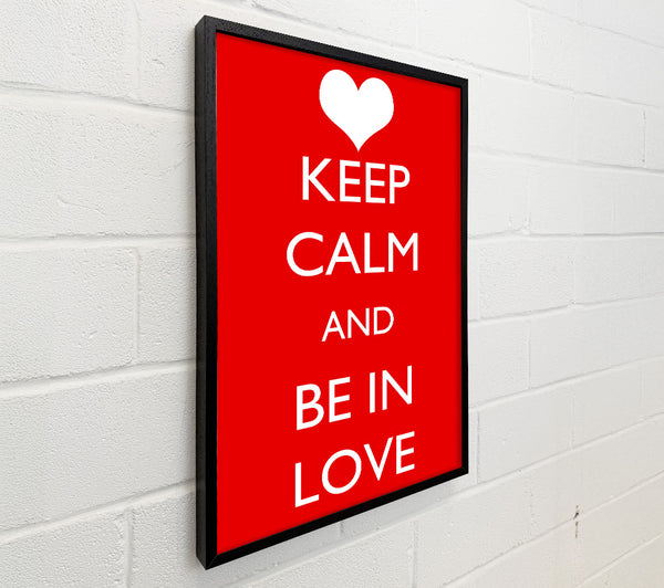 Love Quote Keep Calm Be In Love