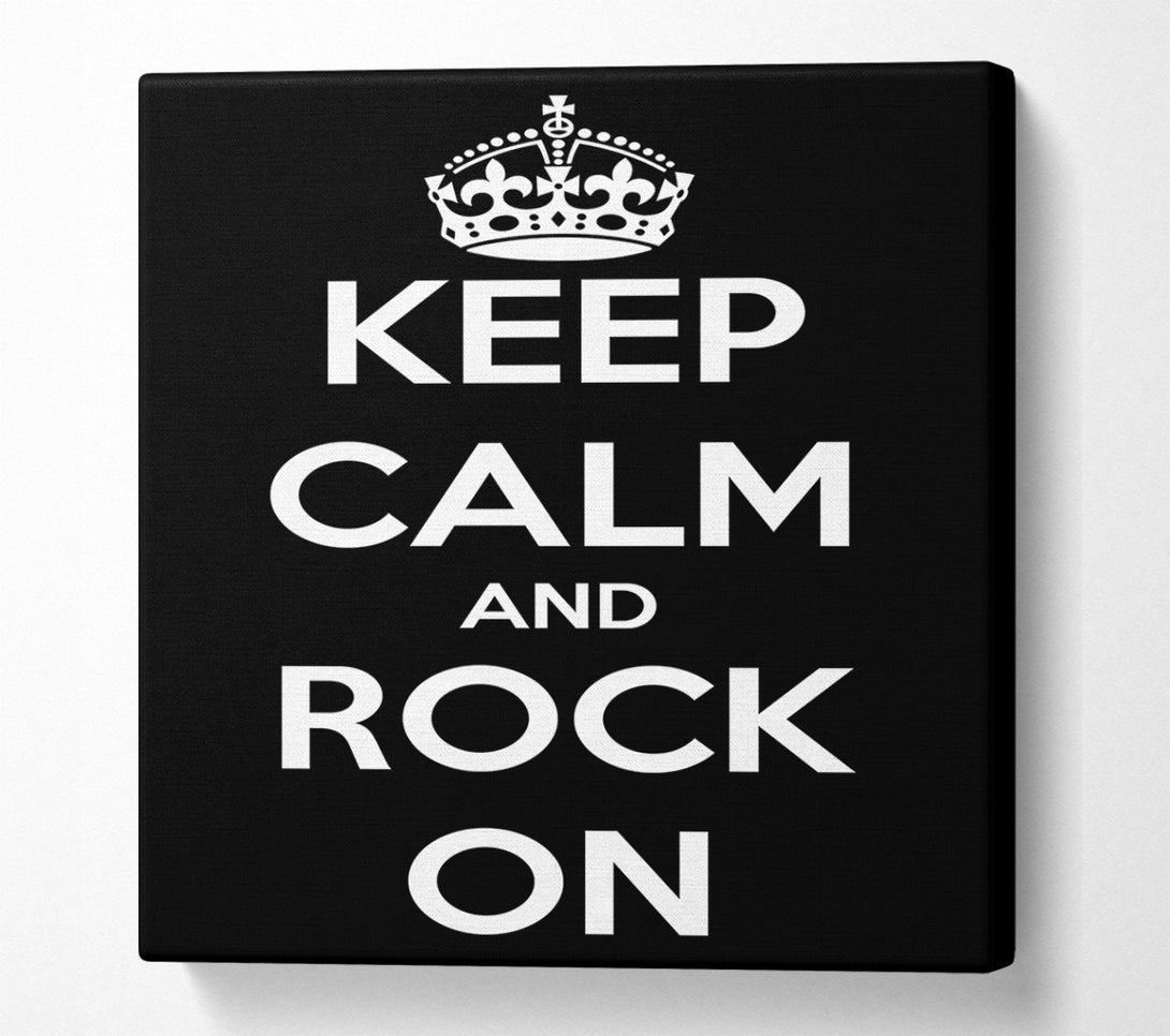  A Canvas Print of Keep Calm And Rock On Canvas Wall Art