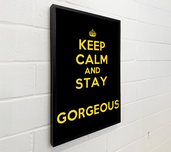 Keep Calm Gorgeous