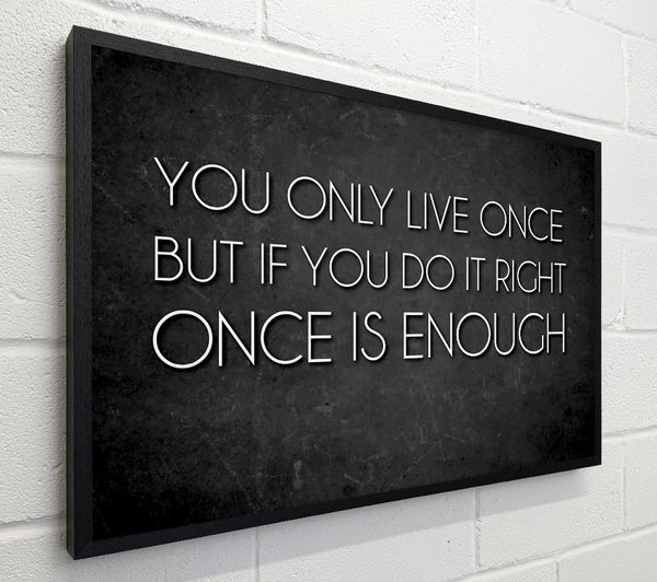 Motivational Quote Mae West You Only Live Once