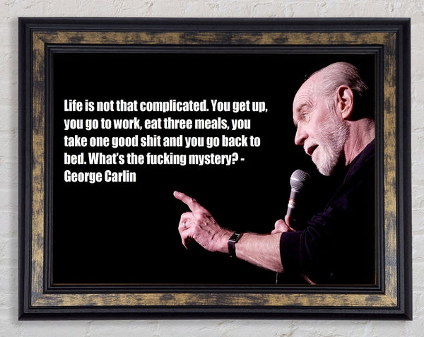 Funny Quote George Carlin Framed Print