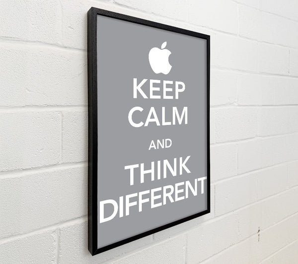 Keep Calm And Think Diffrent