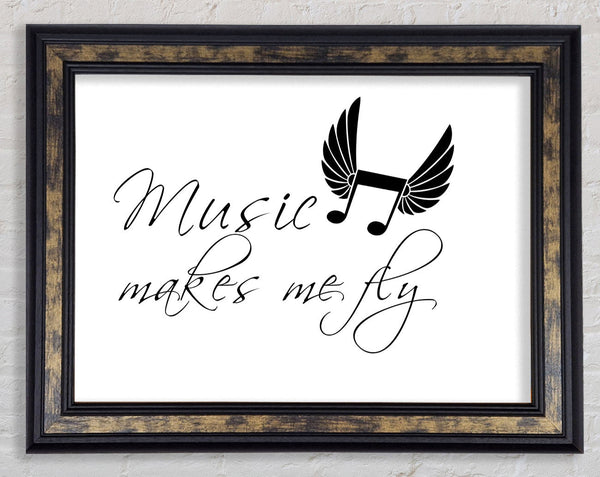 Boys room Quote Music Makes Me Fly White Framed Print