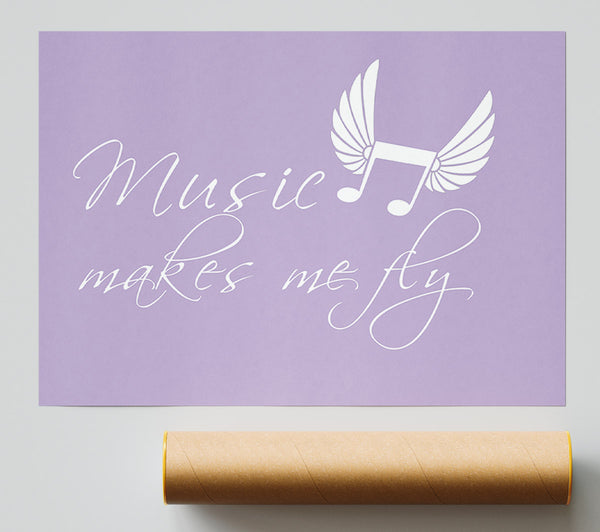 Boys Room Quote Music Makes Me Fly Lilac Poster