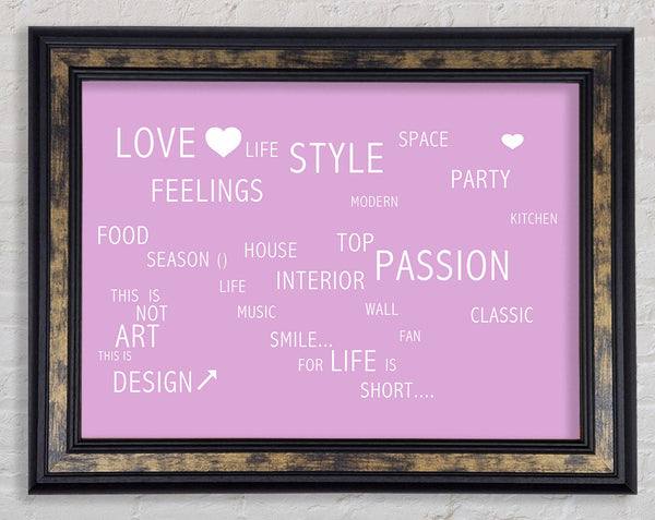 Love Quote Love Life Pink Framed Print
