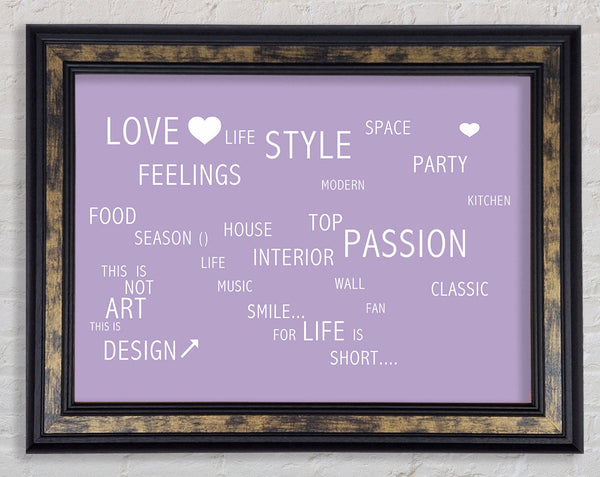 Love Quote Love Life Lilac Framed Print
