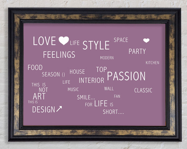 Love Quote Love Life Dusty Pink Framed Print