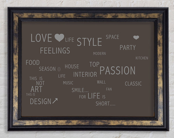 Love Quote Love Life Chocolate Framed Print