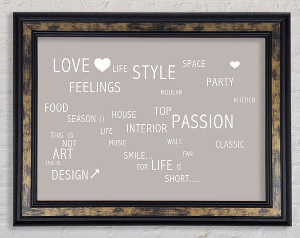 Love Quote Love Life Beige Framed Print