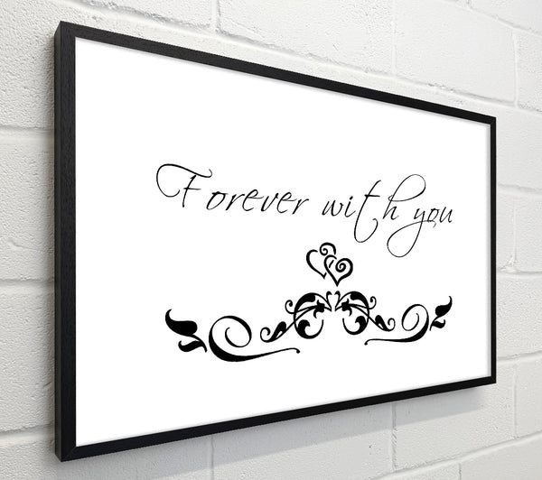 Love Quote Forever With You White