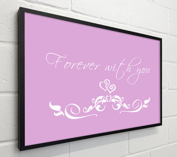 Love Quote Forever With You Pink
