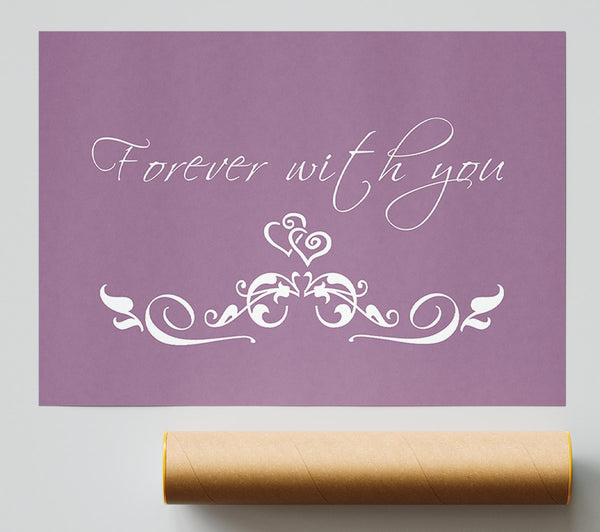 Love Quote Forever With You Dusty Pink Print