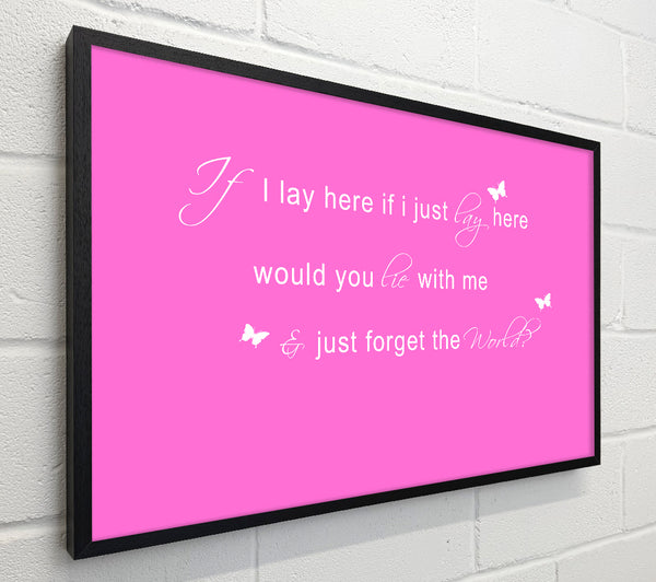 Music Quote If I Lay Here Snow Patrol 2 Vivid Pink