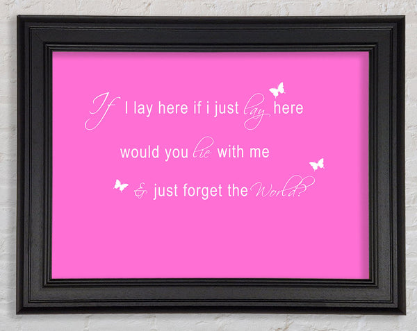 Musikzitat „If I Lay Here“ von Snow Patrol 2 Vivid Pink