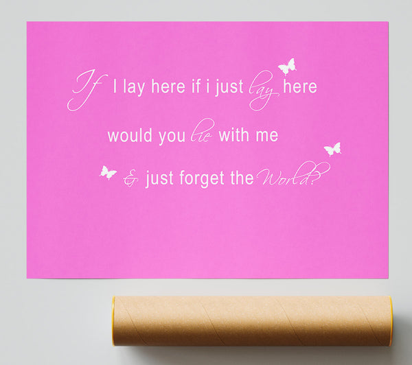 Music Quote If I Lay Here Snow Patrol 2 Vivid Pink Print