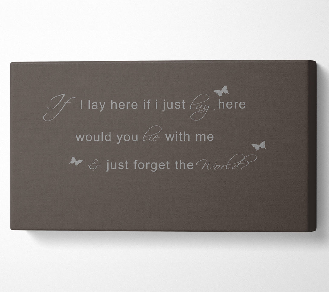  A Canvas Print of Music Quote If I Lay Here Snow Patrol 2 Chocolate Canvas Print