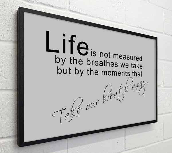 Motivational Quote Life Is Not Measured Grey