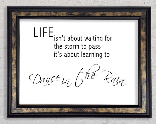 Life Isn'T About Waiting 2 White Framed Print