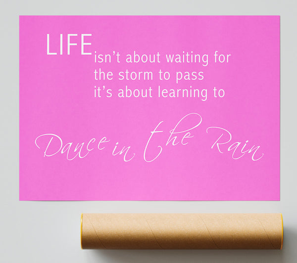 Life Isnt About Waiting 2 Vivid Pink Print