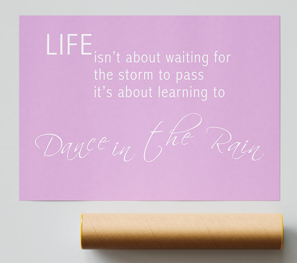 Life Isnt About Waiting 2 Pink Poster
